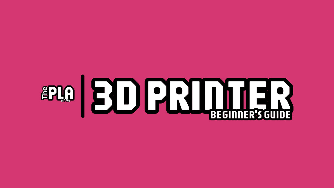 The PLAbook - 3D Printer Beginner's Guide banner.
